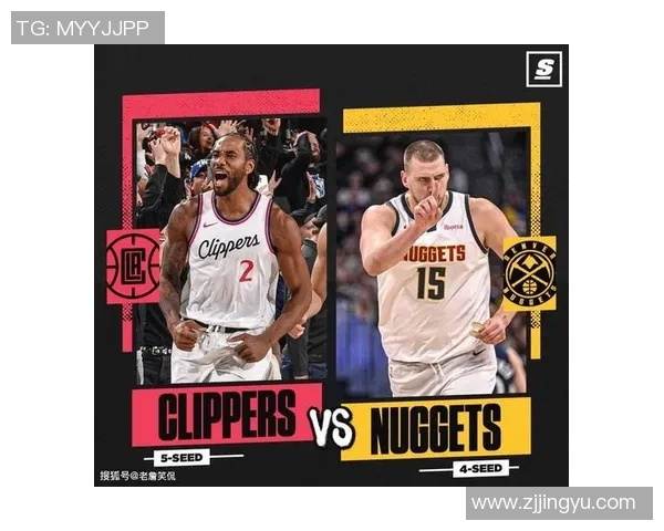 快船与掘金首场较量精彩回放分析与赛后点评